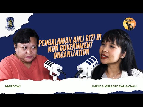 Pengalaman Ahli Gizi di NGO | PERSAGI Kabupaten Pakpak Bharat PODCAST Eps. 15